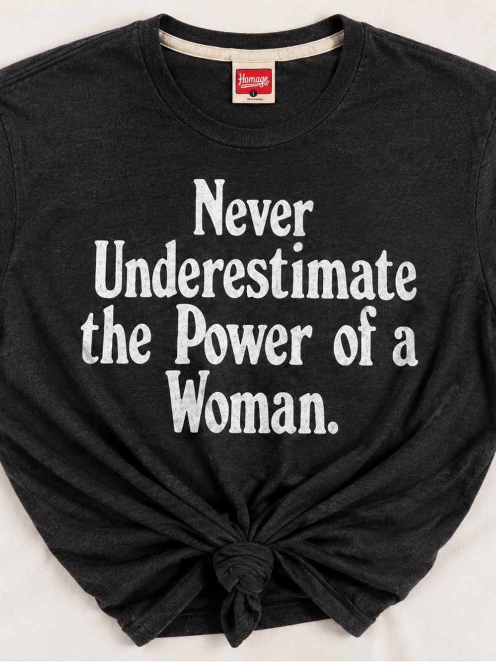 Never Underestimate the Power of a Woman | Charcoal “ Comfy “ T |